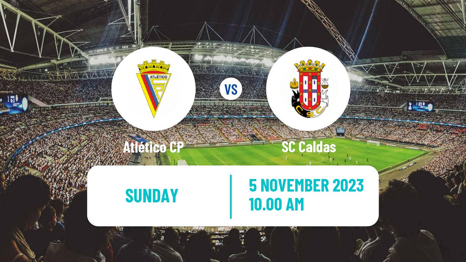 Soccer Portuguese Liga 3 Atlético CP - Caldas