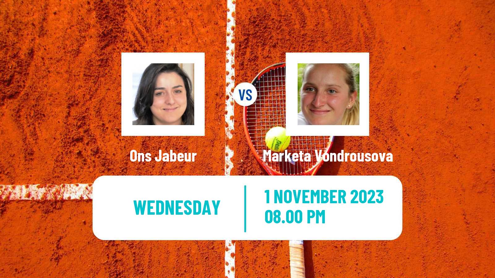 Tennis WTA Finals Ons Jabeur - Marketa Vondrousova