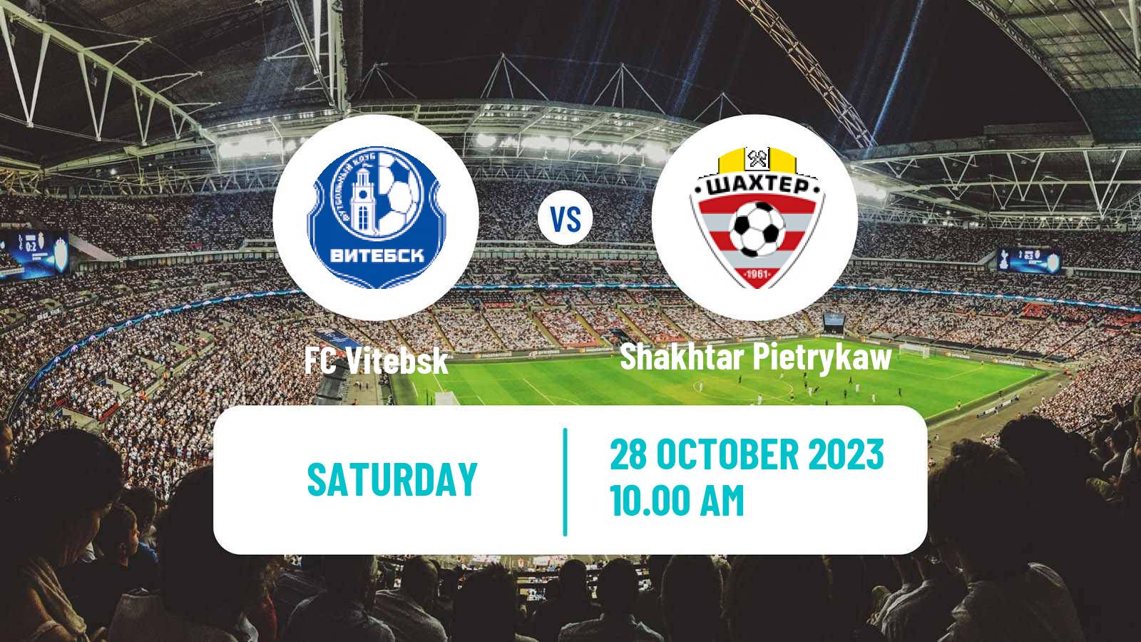 Soccer Belarusian Pershaya Liga Vitebsk - Shakhtar Pietrykaw