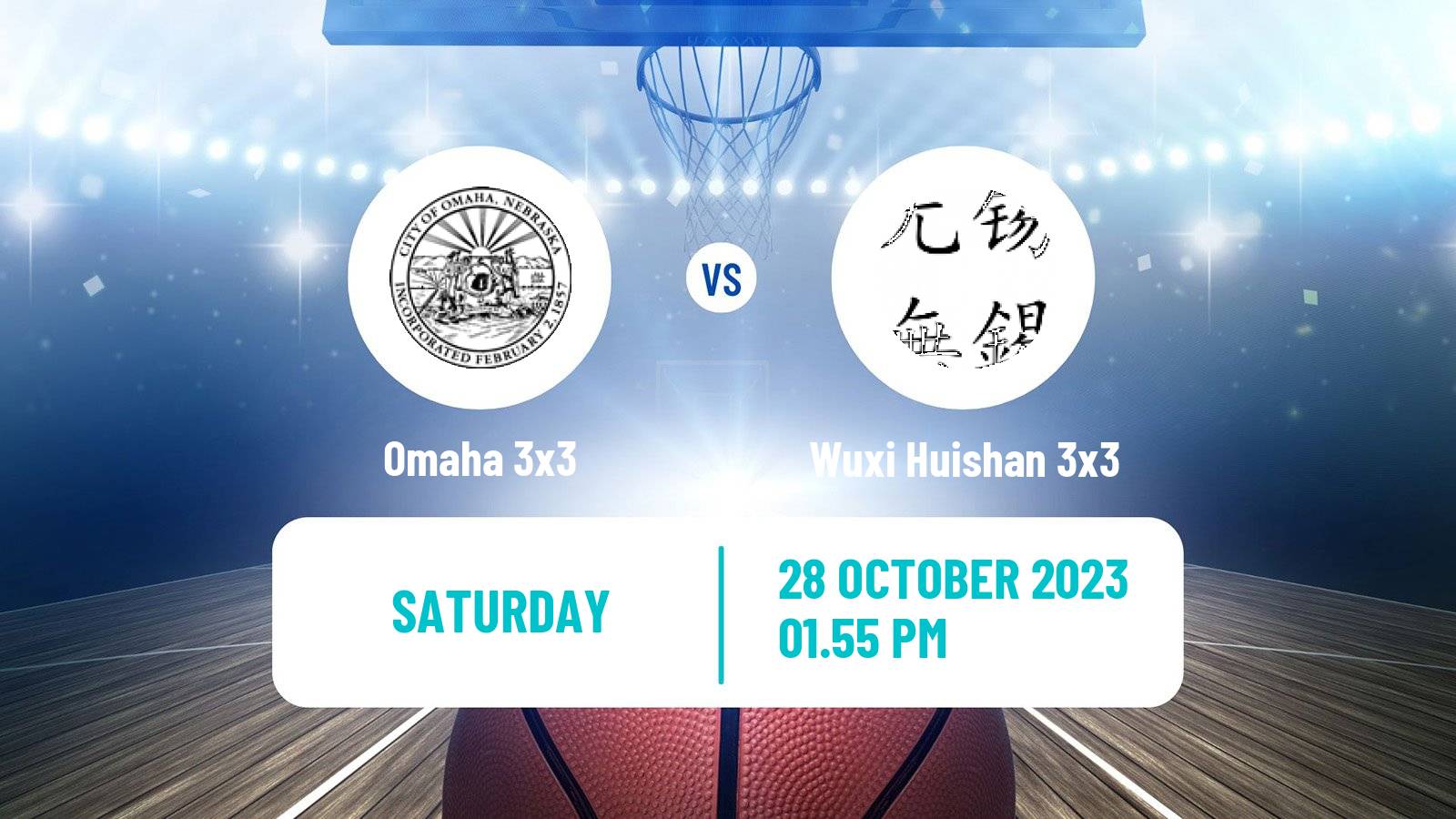 Basketball World Tour Abu Dhabi 3x3 Omaha 3x3 - Wuxi Huishan 3x3