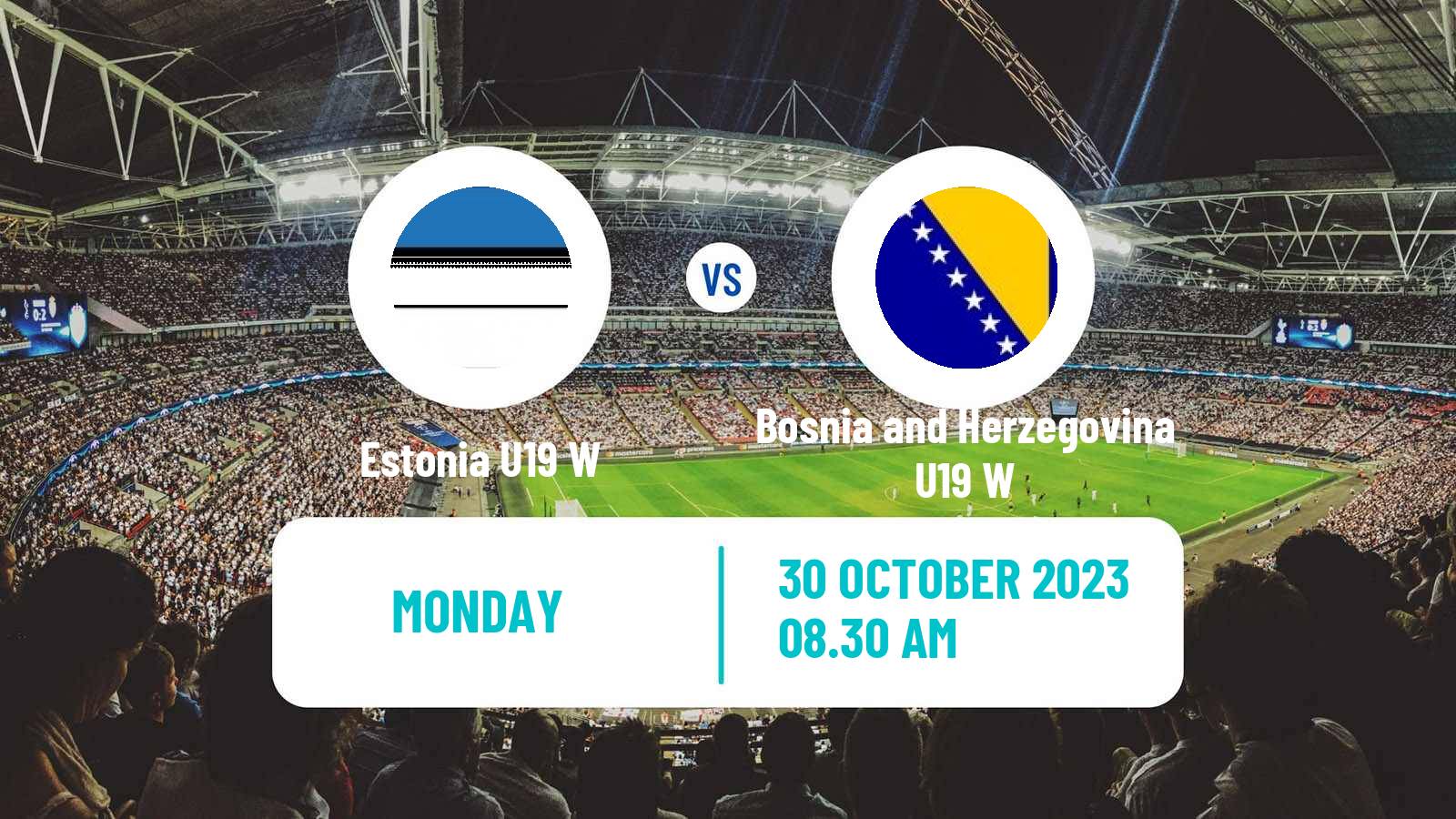 Soccer UEFA Euro U19 Women Estonia U19 W - Bosnia and Herzegovina U19 W