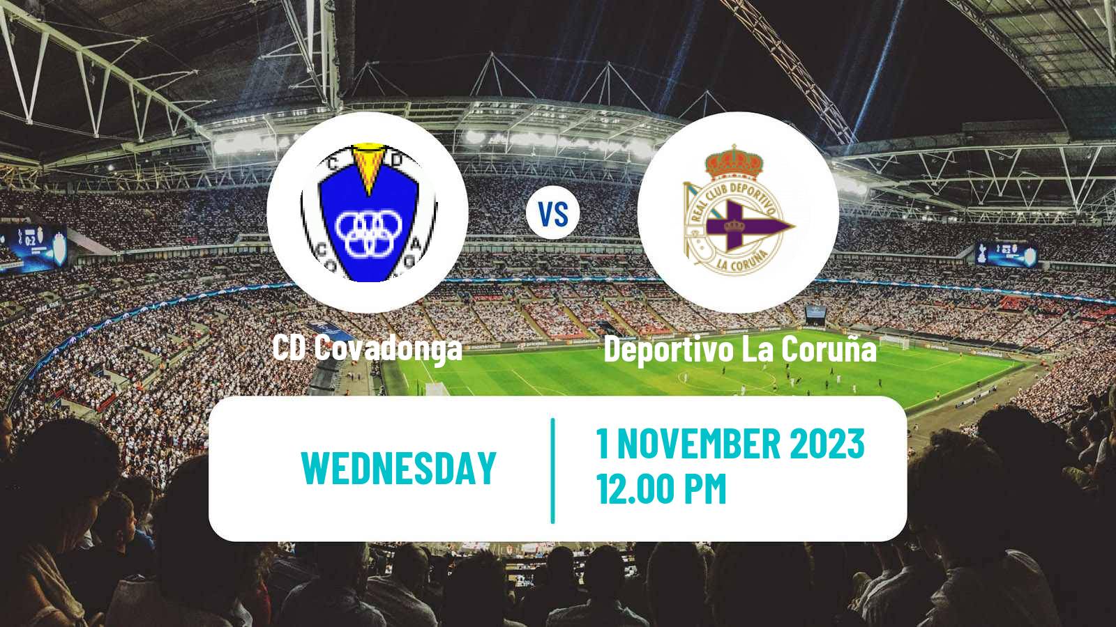 Soccer Spanish Copa del Rey Covadonga - Deportivo La Coruña