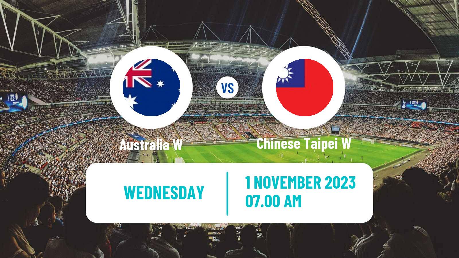 Soccer Olympic Games - Football Women Australia W - Chinese Taipei W