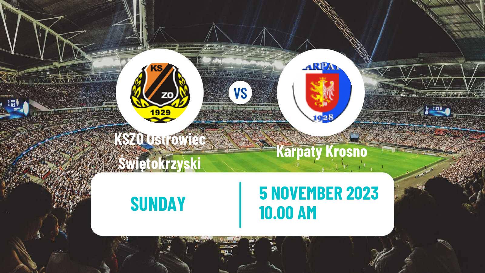 Soccer Polish Division 3 - Group IV KSZO Ostrowiec Świętokrzyski - Karpaty Krosno