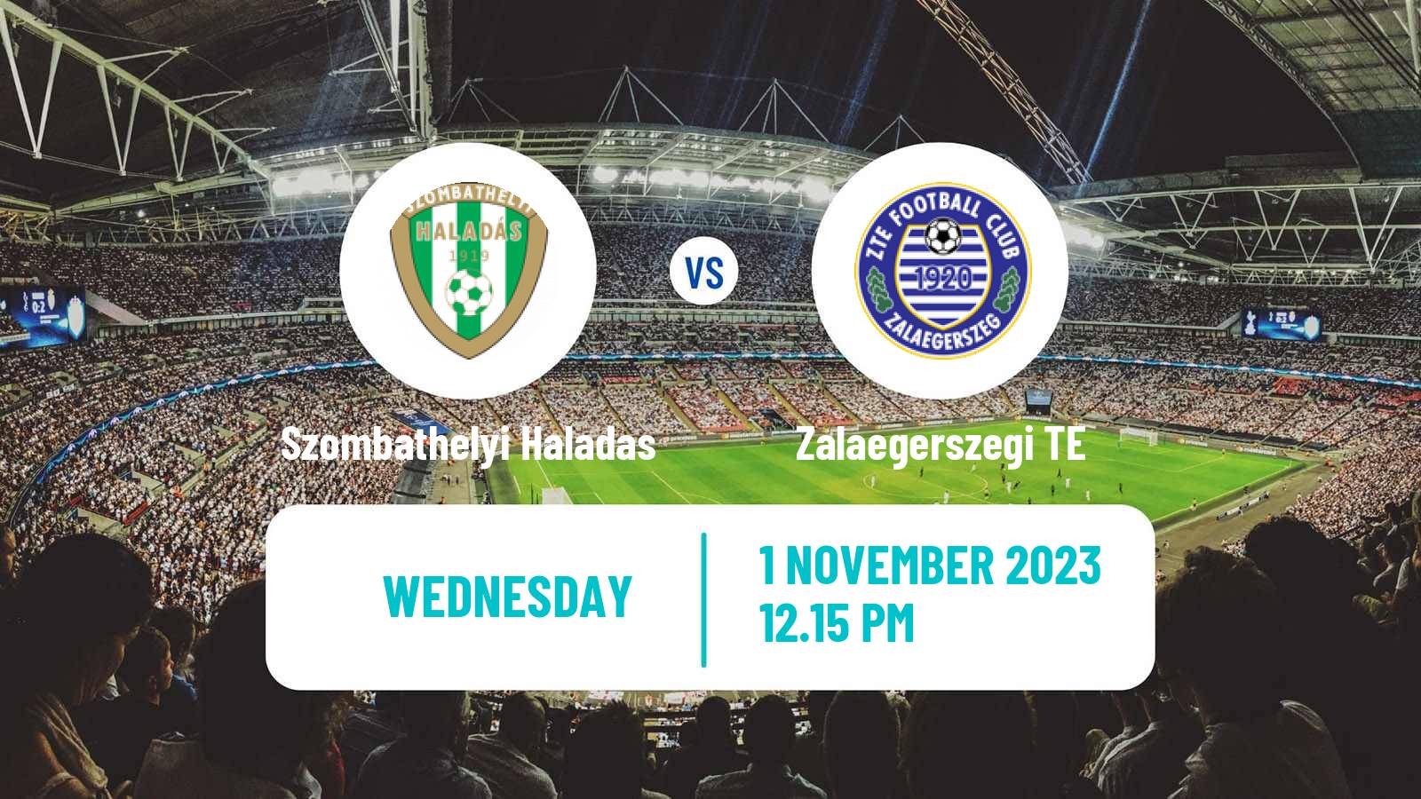 Soccer Hungarian Cup Szombathelyi Haladas - Zalaegerszegi TE