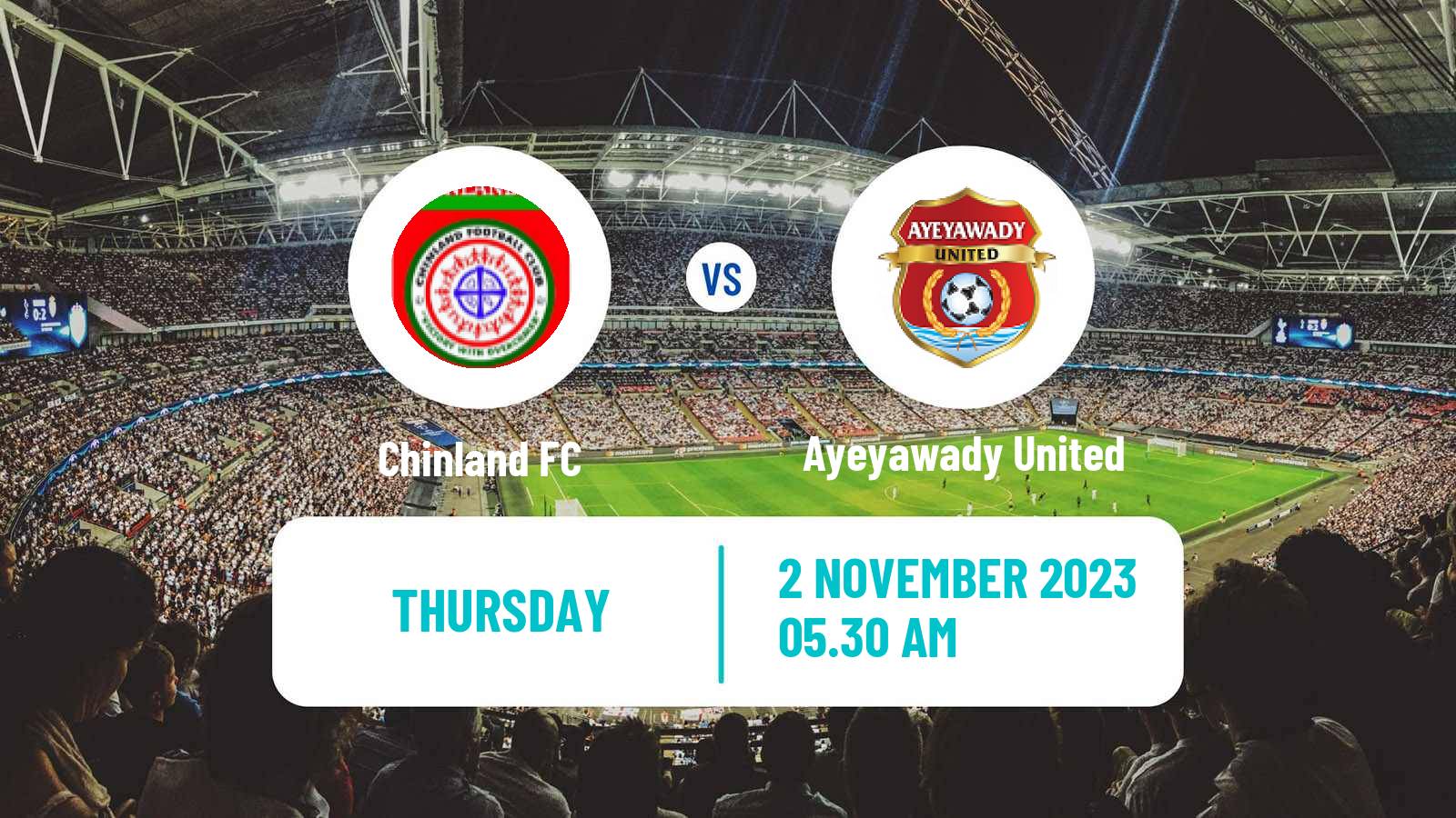 Soccer Myanmar National League Chinland - Ayeyawady United