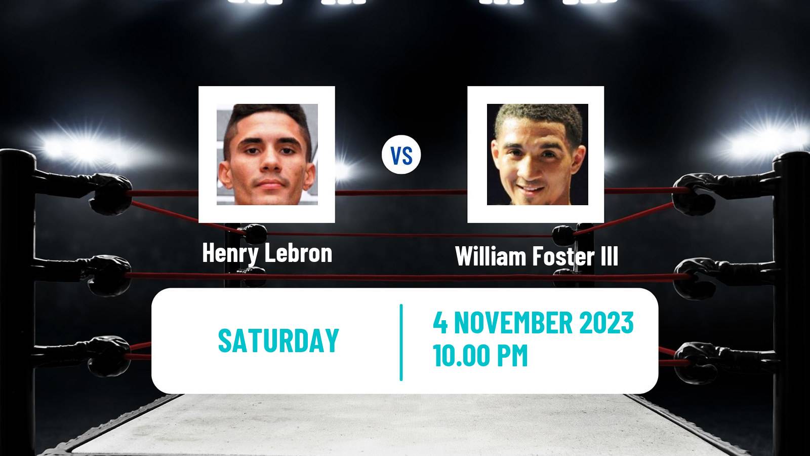 Boxing Super Featherweight Others Matches Men Henry Lebron - William Foster III