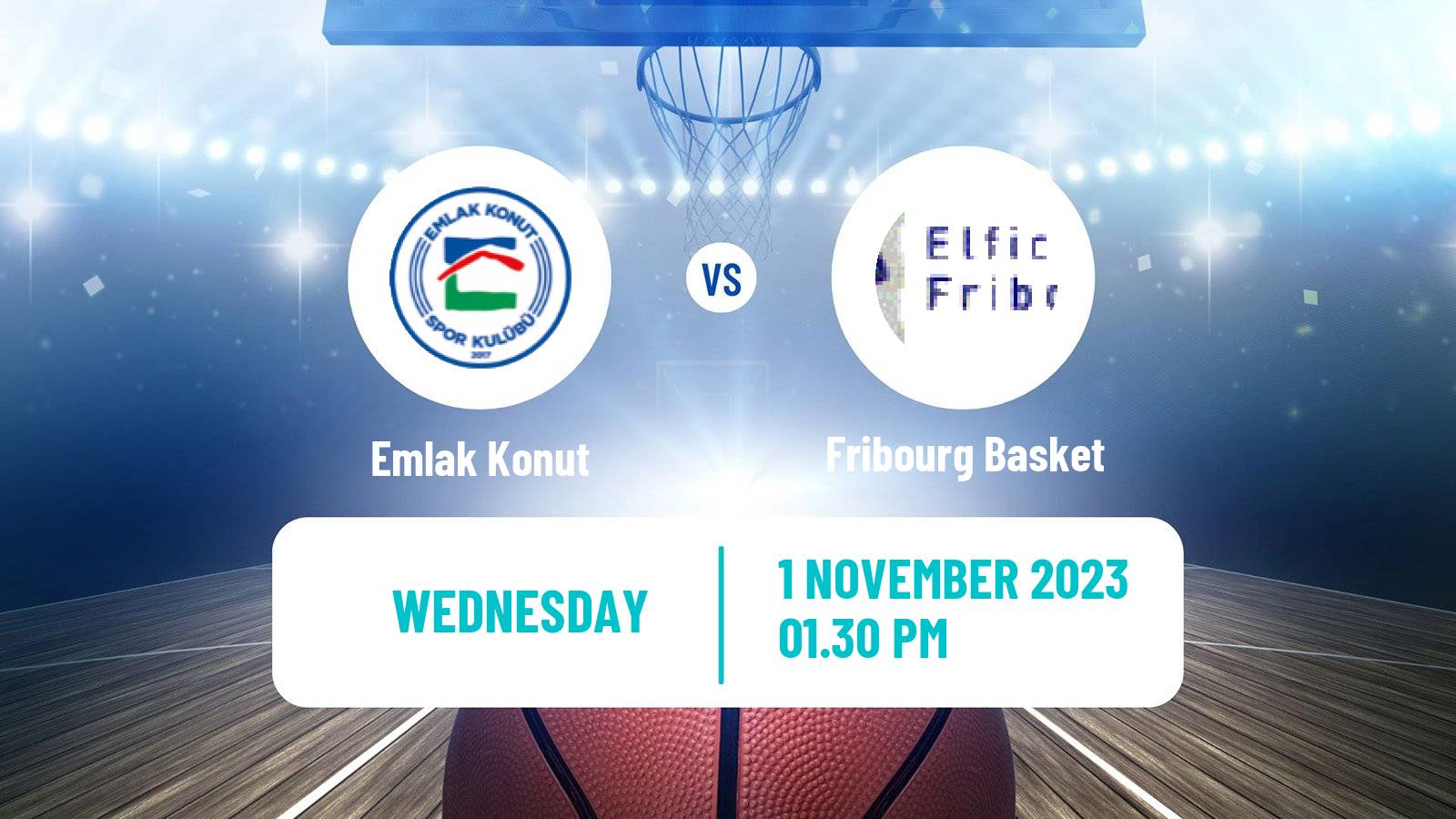 Basketball Eurocup Women Emlak Konut - Fribourg Basket