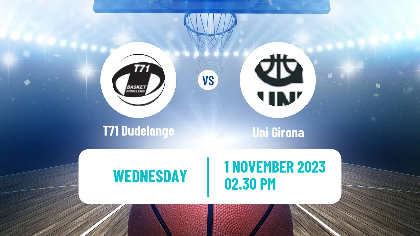 Basketball Eurocup Women T71 Dudelange - Uni Girona