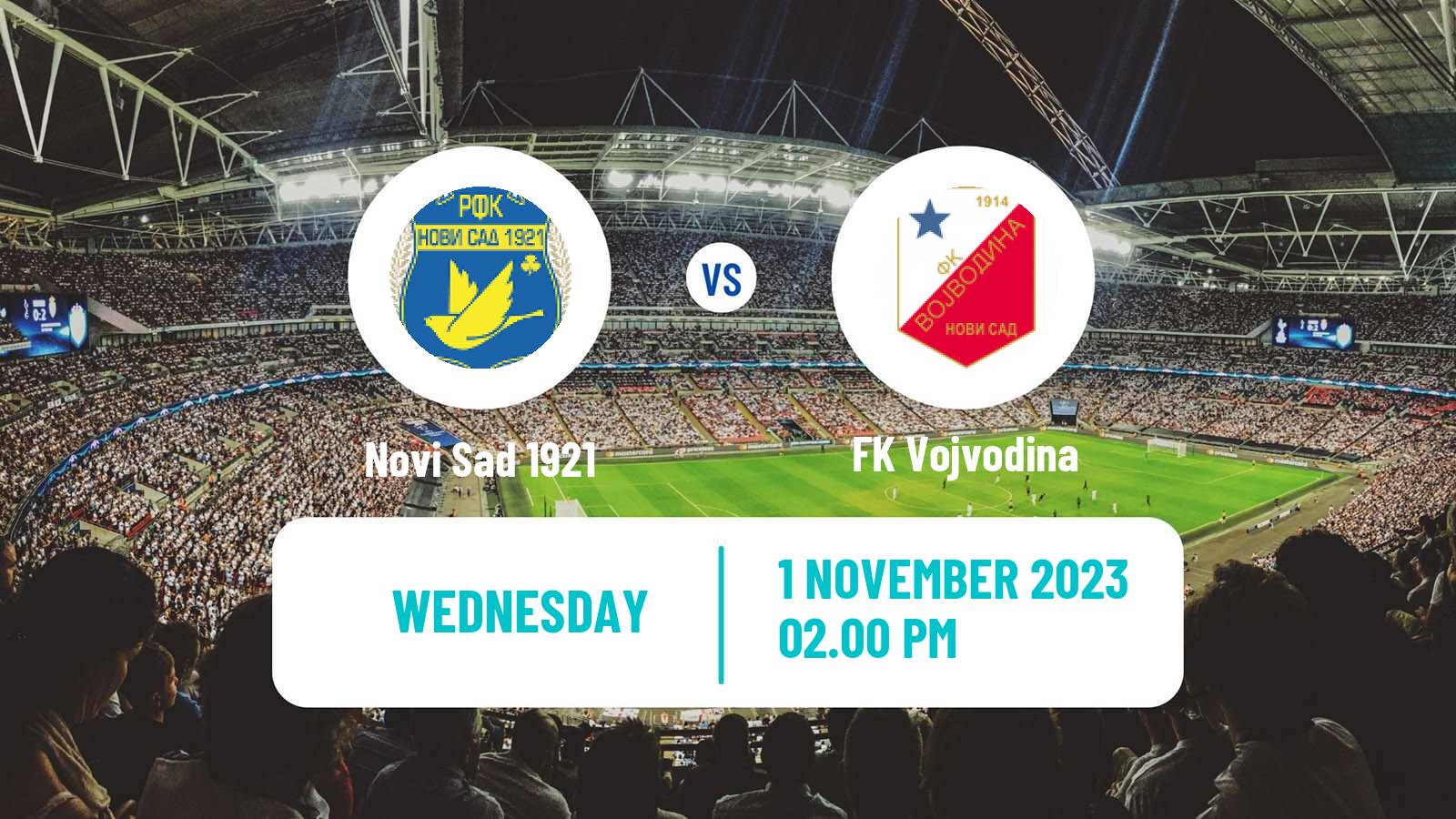 Novi Sad 1921 Vojvodina predictions, where to watch, scores & stats