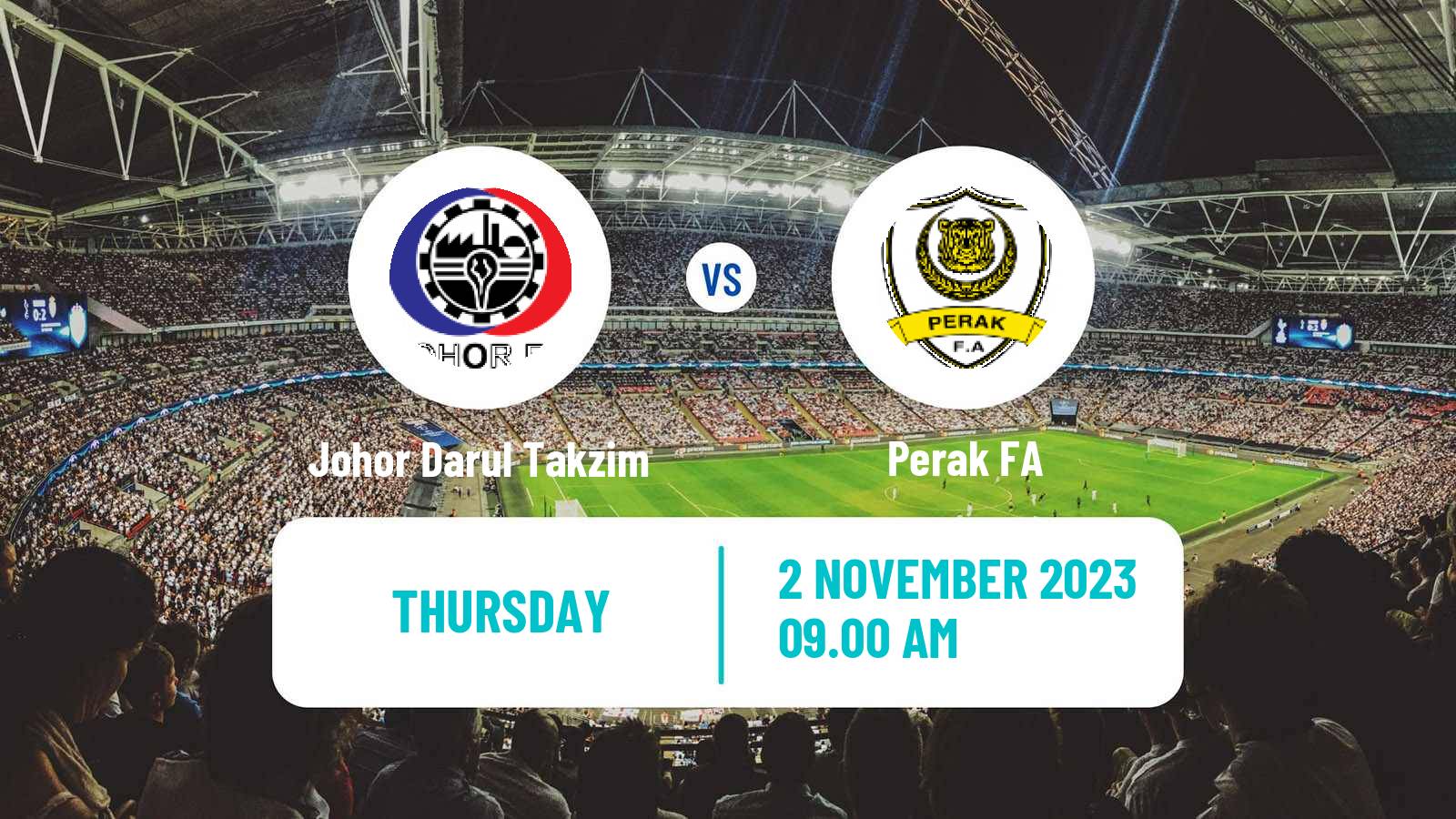 Soccer Malaysian Cup Johor Darul Takzim - Perak FA