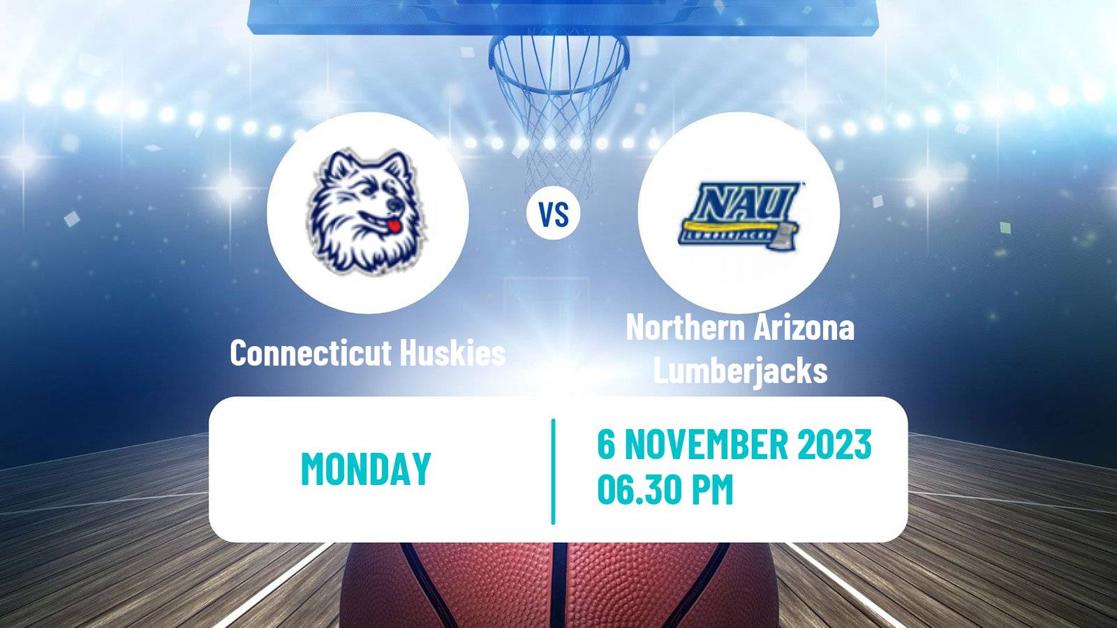 Basketball NCAA College Basketball Connecticut Huskies - Northern Arizona Lumberjacks