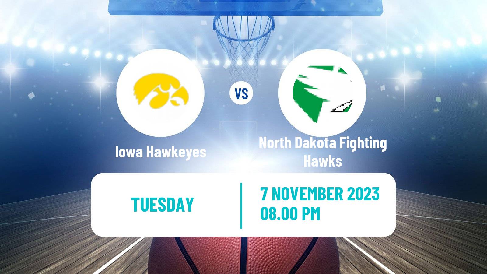 Basketball NCAA College Basketball Iowa Hawkeyes - North Dakota Fighting Hawks