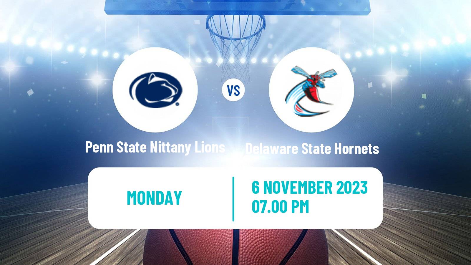 Basketball NCAA College Basketball Penn State Nittany Lions - Delaware State Hornets