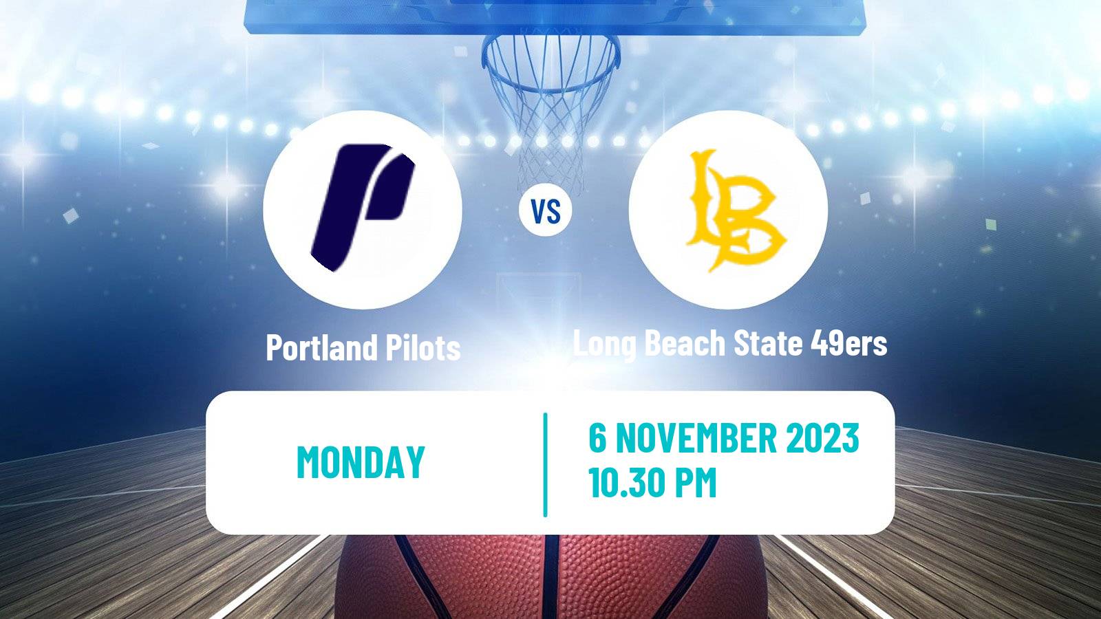 Basketball NCAA College Basketball Portland Pilots - Long Beach State 49ers