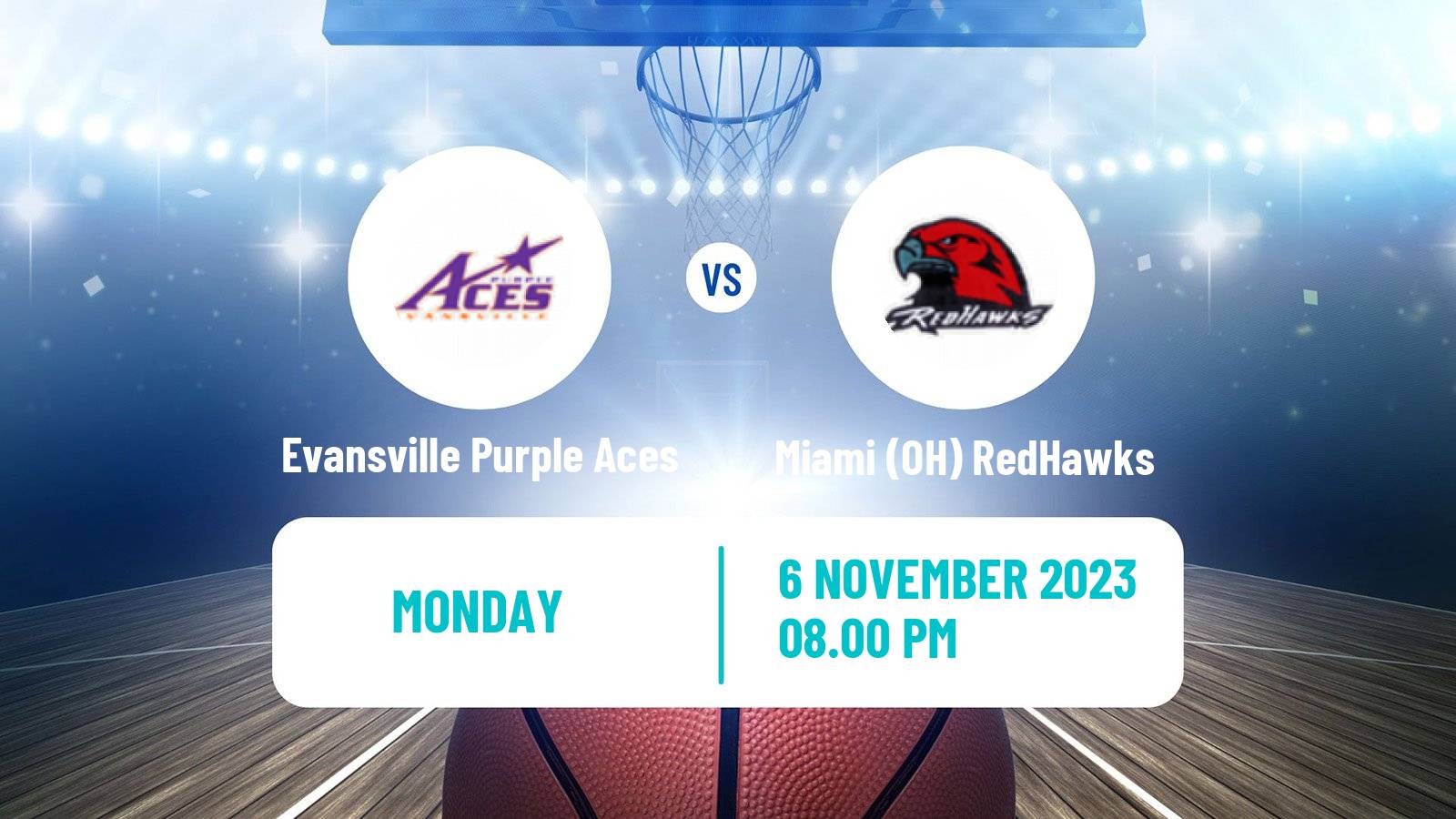 Basketball NCAA College Basketball Evansville Purple Aces - Miami (OH) RedHawks