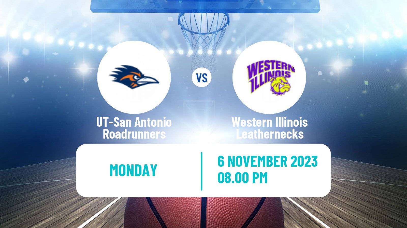 Basketball NCAA College Basketball UT-San Antonio Roadrunners - Western Illinois Leathernecks