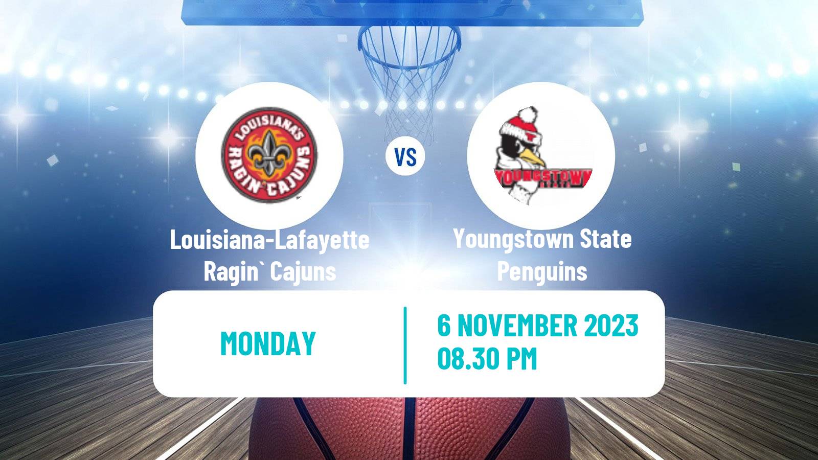 Basketball NCAA College Basketball Louisiana-Lafayette Ragin` Cajuns - Youngstown State Penguins