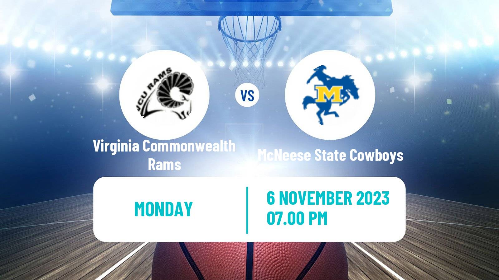 Basketball NCAA College Basketball Virginia Commonwealth Rams - McNeese State Cowboys