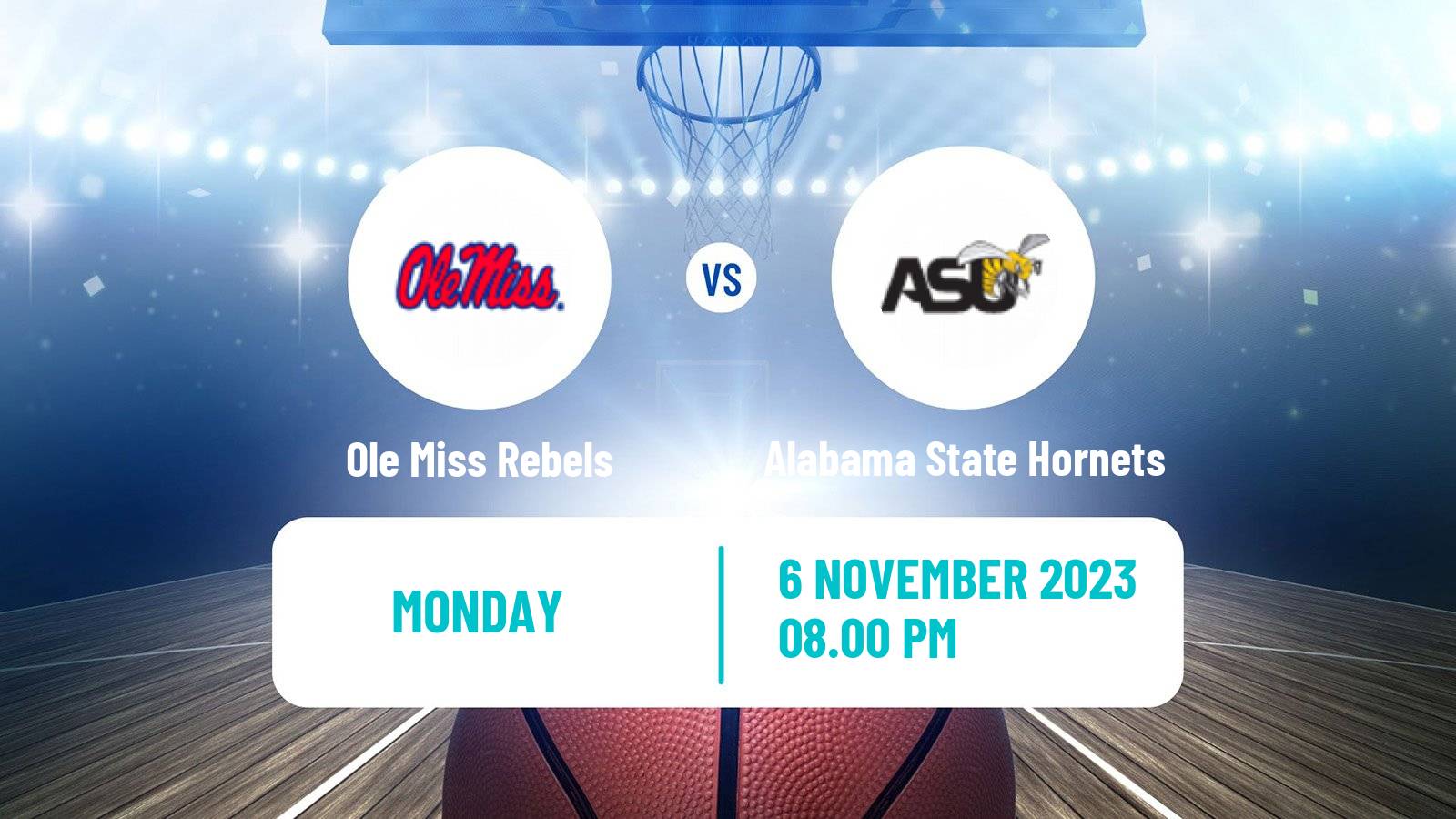 Basketball NCAA College Basketball Ole Miss Rebels - Alabama State Hornets