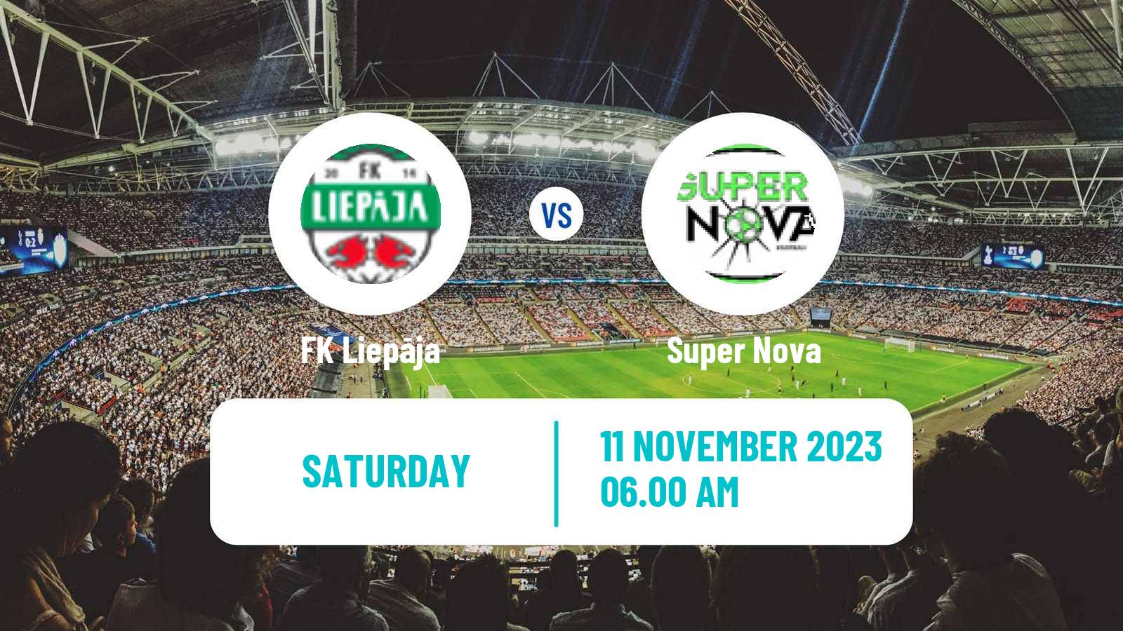 Soccer Latvian Virsliga Liepāja - Super Nova