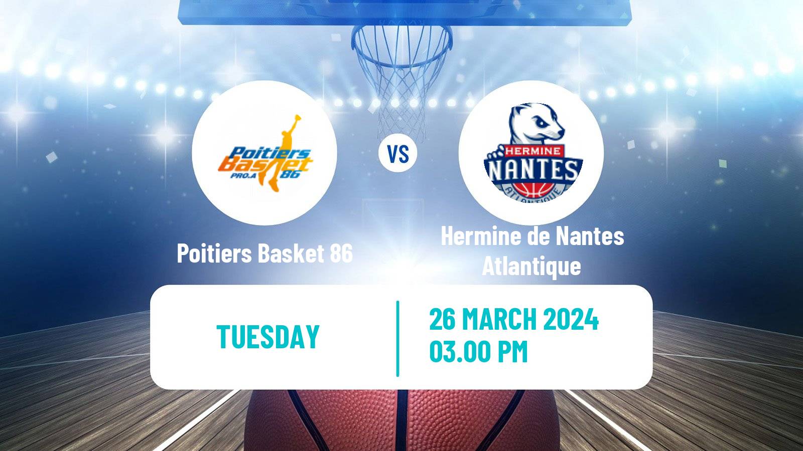 Basketball French LNB Pro B Poitiers Basket 86 - Hermine de Nantes Atlantique