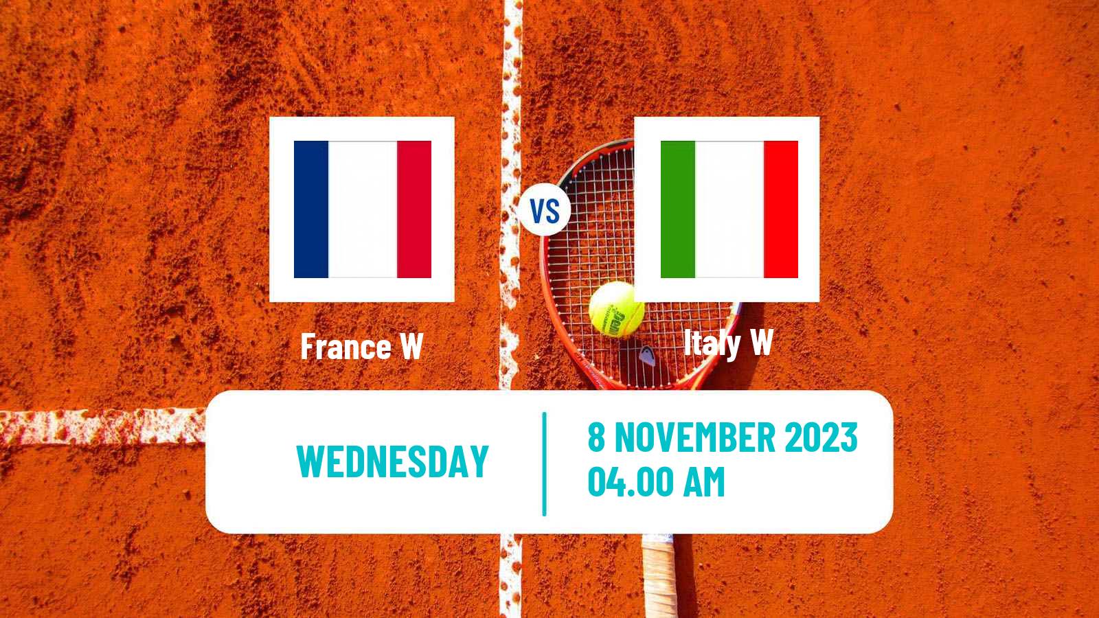 Tennis WTA Billie Jean King Cup World Group Teams France W - Italy W