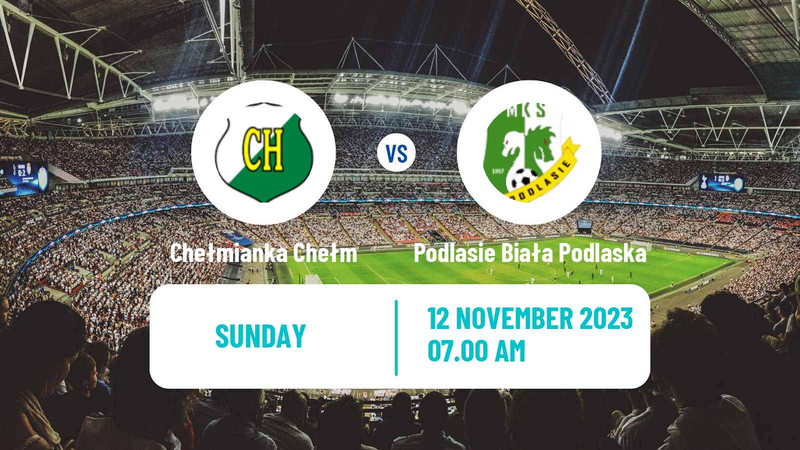 Soccer Polish Division 3 - Group IV Chełmianka Chełm - Podlasie Biała Podlaska
