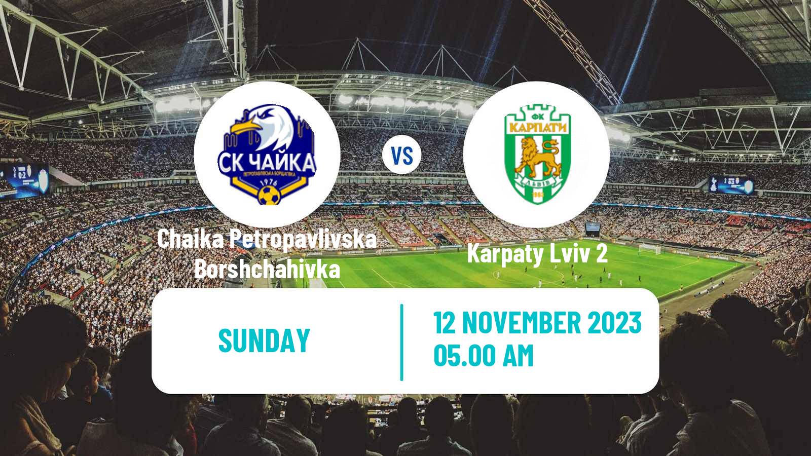 Soccer Ukrainian Druha Liga Chaika Petropavlivska Borshchahivka - Karpaty Lviv 2