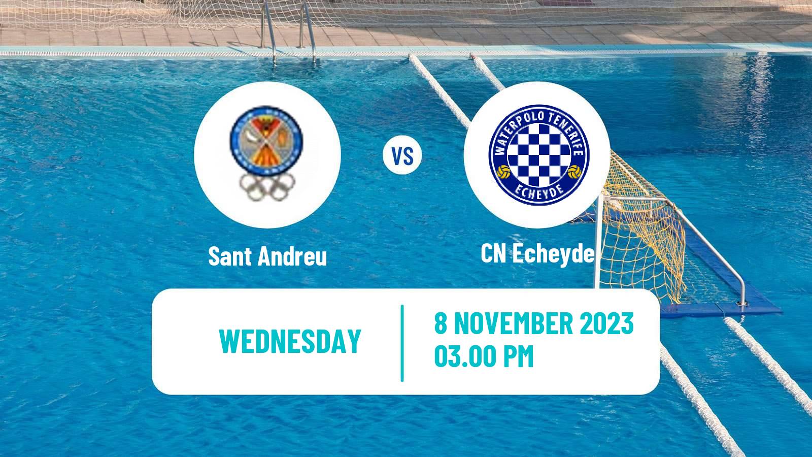 Water polo Spanish Liga Premaat Sant Andreu - Echeyde