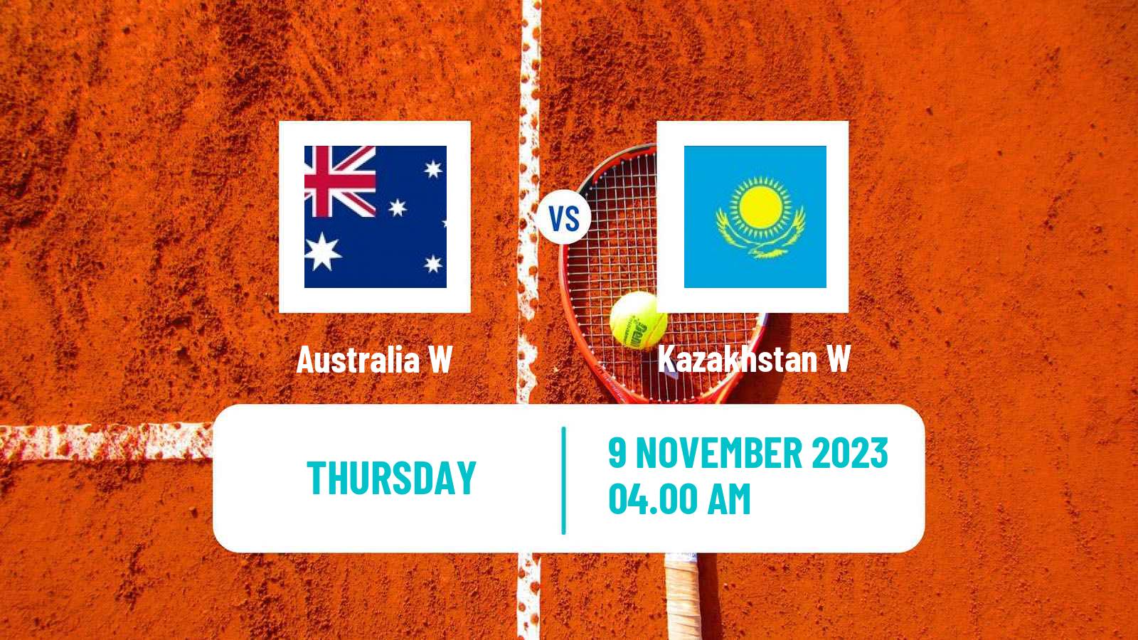 Tennis WTA Billie Jean King Cup World Group Teams Australia W - Kazakhstan W