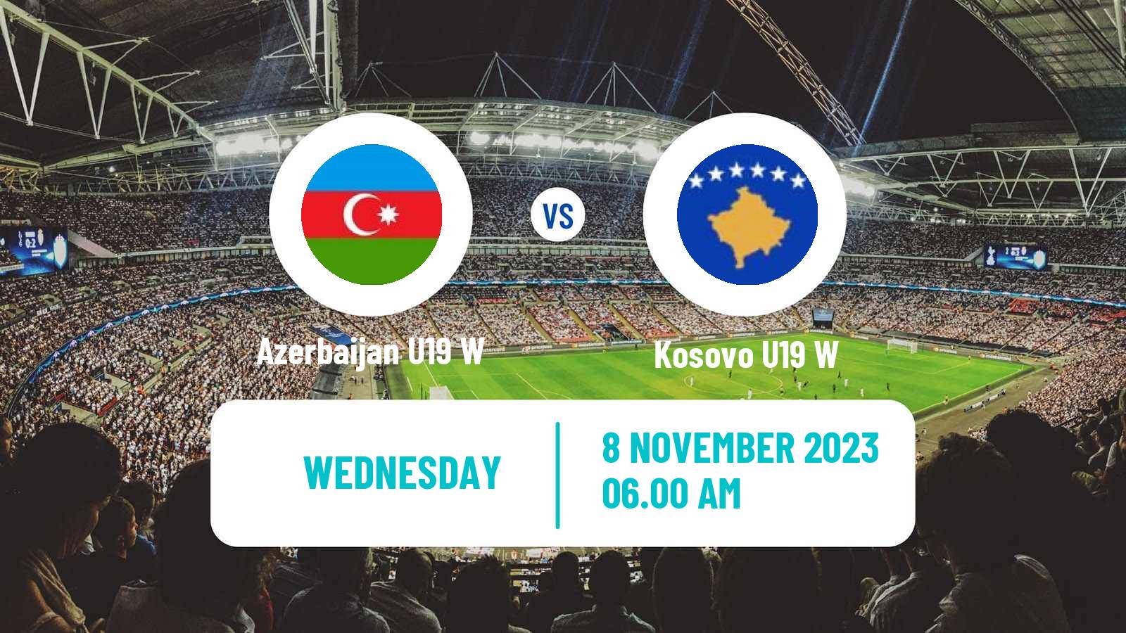 Soccer UEFA Euro U19 Women Azerbaijan U19 W - Kosovo U19 W