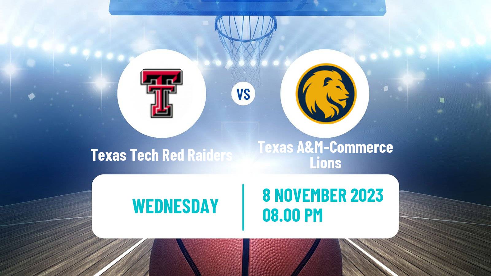 Basketball NCAA College Basketball Texas Tech Red Raiders - Texas A&M–Commerce Lions