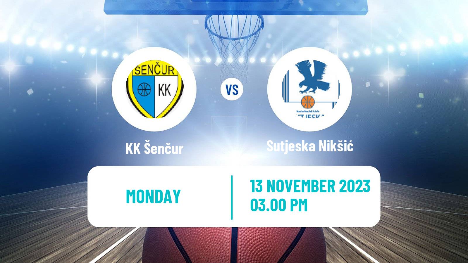 Basketball Adriatic League 2 Šenčur - Sutjeska Nikšić