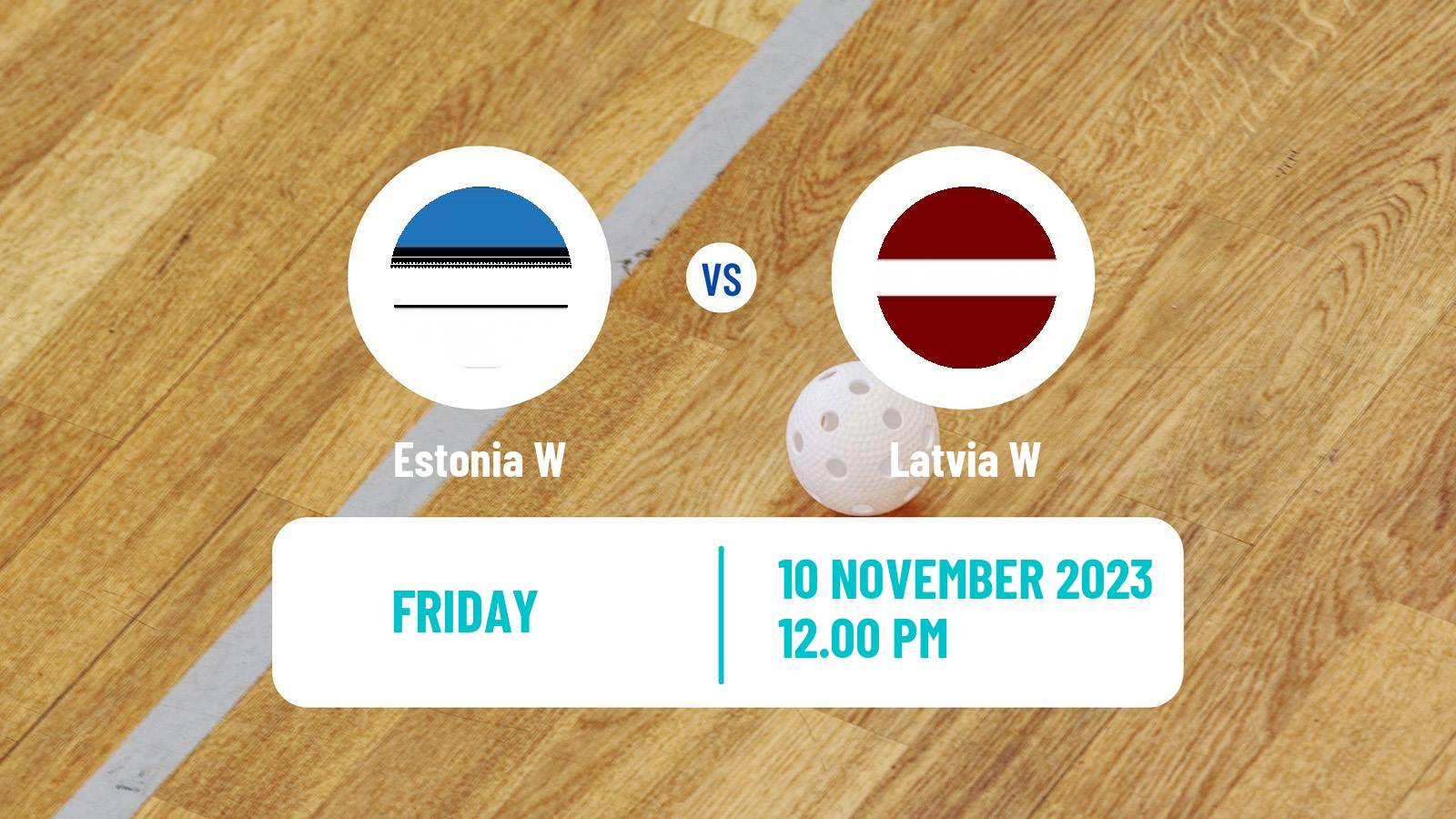 Floorball Friendly International Floorball Women Estonia W - Latvia W