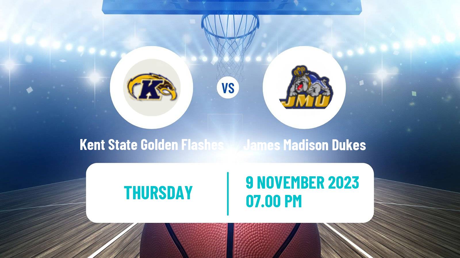 Basketball NCAA College Basketball Kent State Golden Flashes - James Madison Dukes