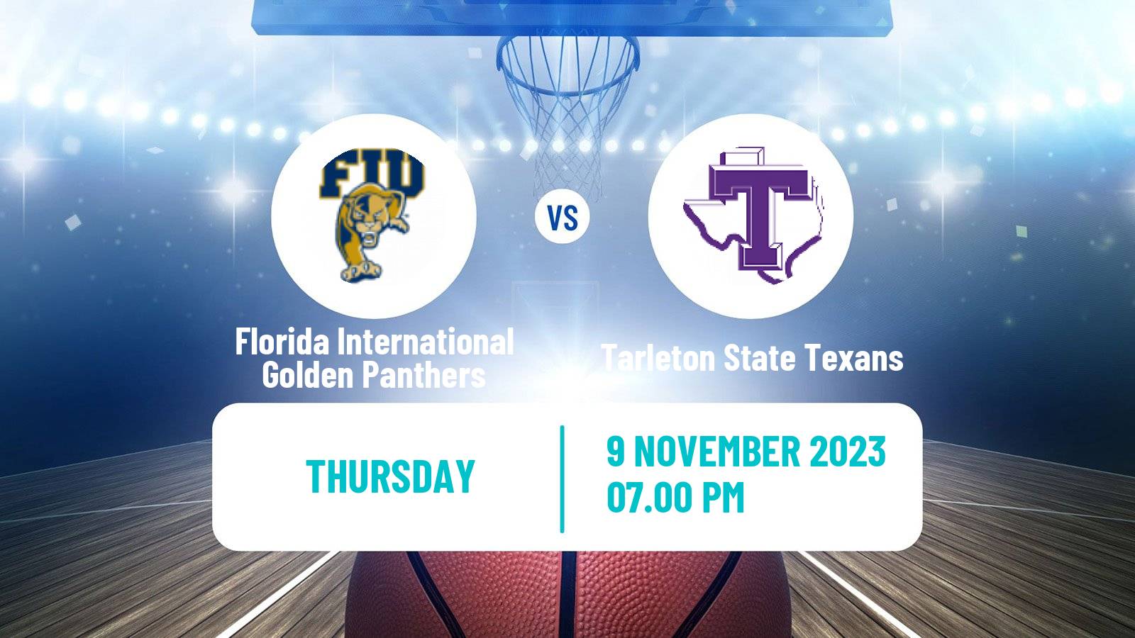 Basketball NCAA College Basketball Florida International Golden Panthers - Tarleton State Texans