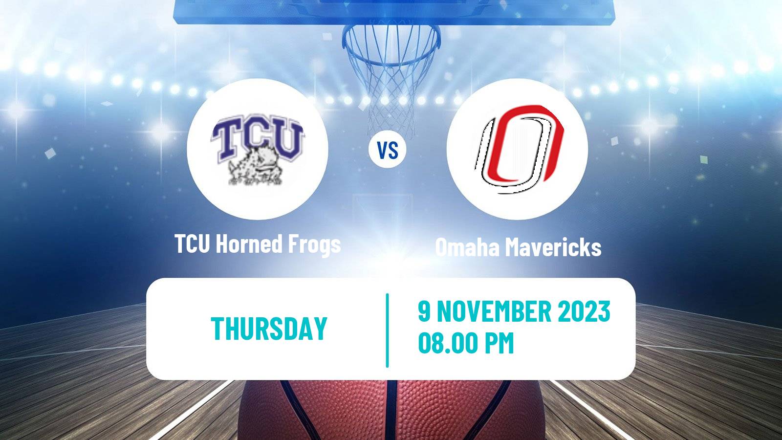 Basketball NCAA College Basketball TCU Horned Frogs - Omaha Mavericks