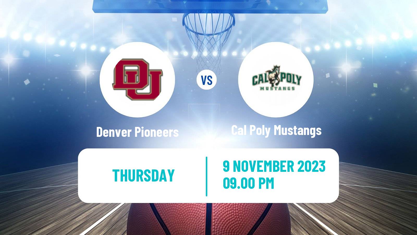 Basketball NCAA College Basketball Denver Pioneers - Cal Poly Mustangs