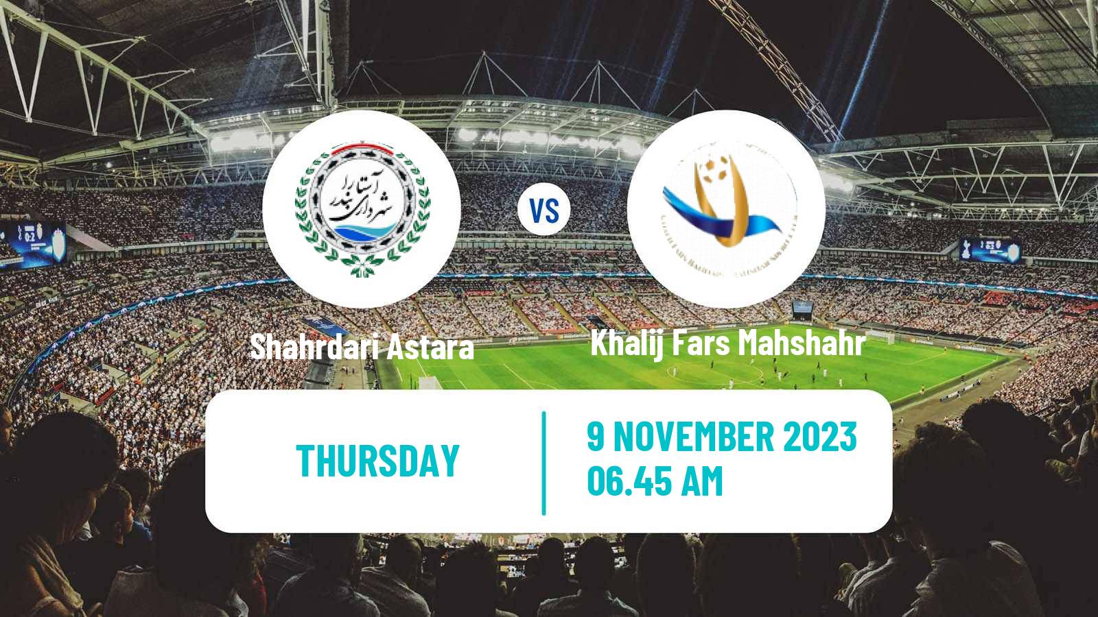 Soccer Iran Division 1 Shahrdari Astara - Khalij Fars Mahshahr
