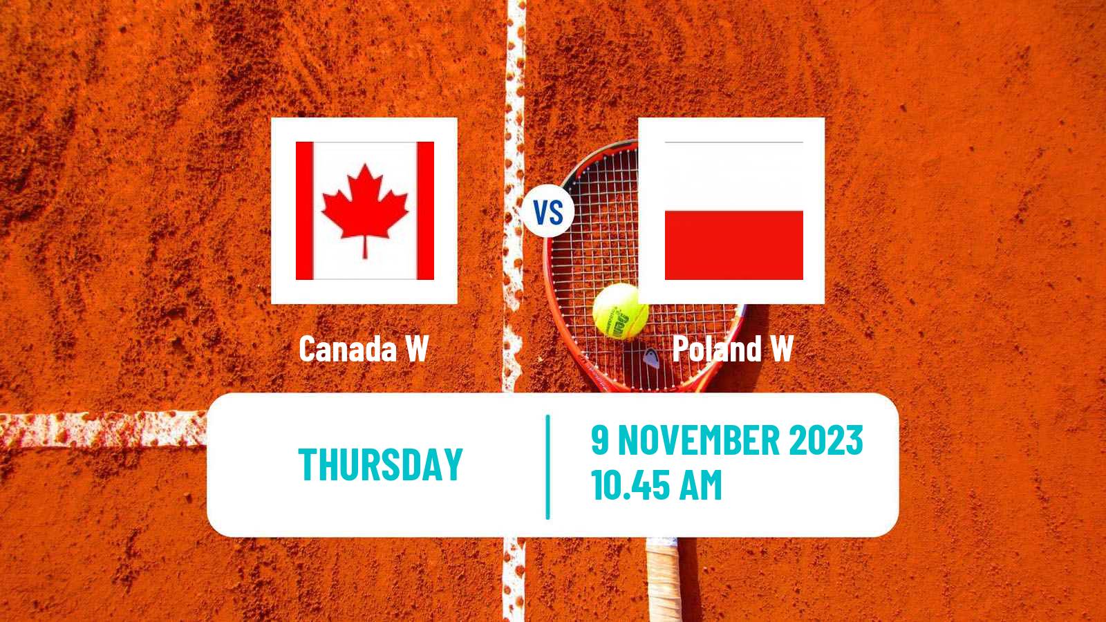 Tennis WTA Billie Jean King Cup World Group Teams Canada W - Poland W