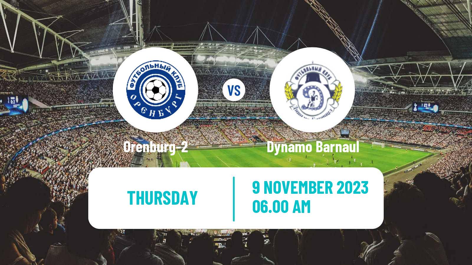 Soccer  FNL 2 Division B Group 4 Orenburg-2 - Dynamo Barnaul