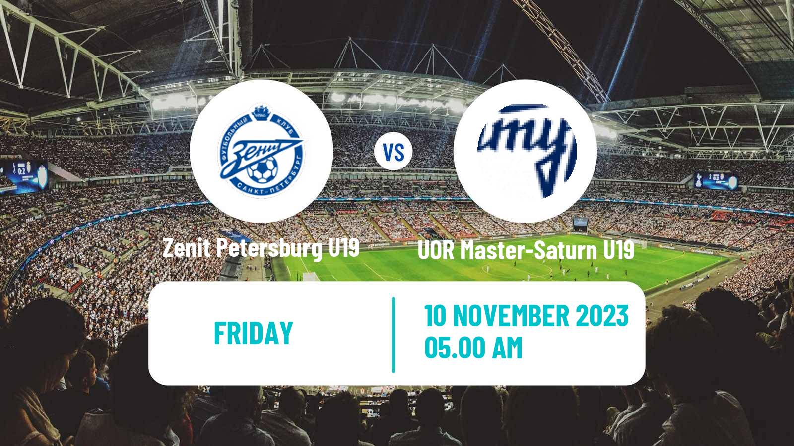 Soccer Russian Youth League Zenit Petersburg U19 - UOR Master-Saturn U19