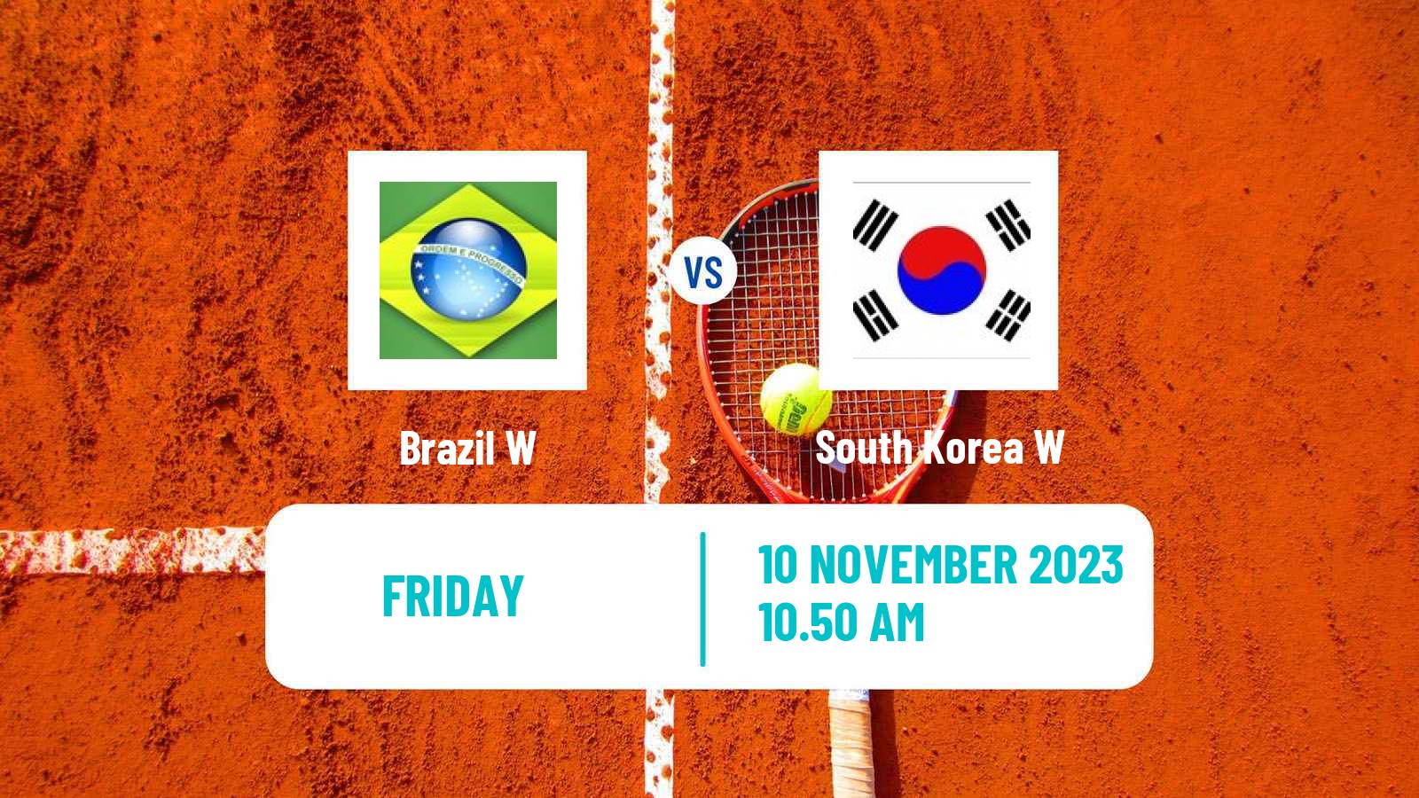 Tennis WTA Billie Jean King Cup World Group Teams Brazil W - South Korea W