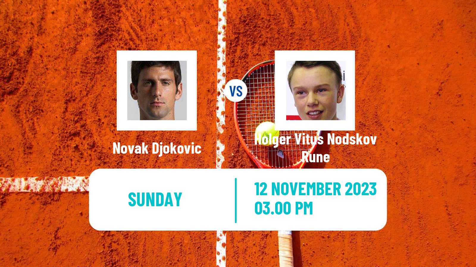 Tennis ATP World Tour Finals Novak Djokovic - Holger Vitus Nodskov Rune