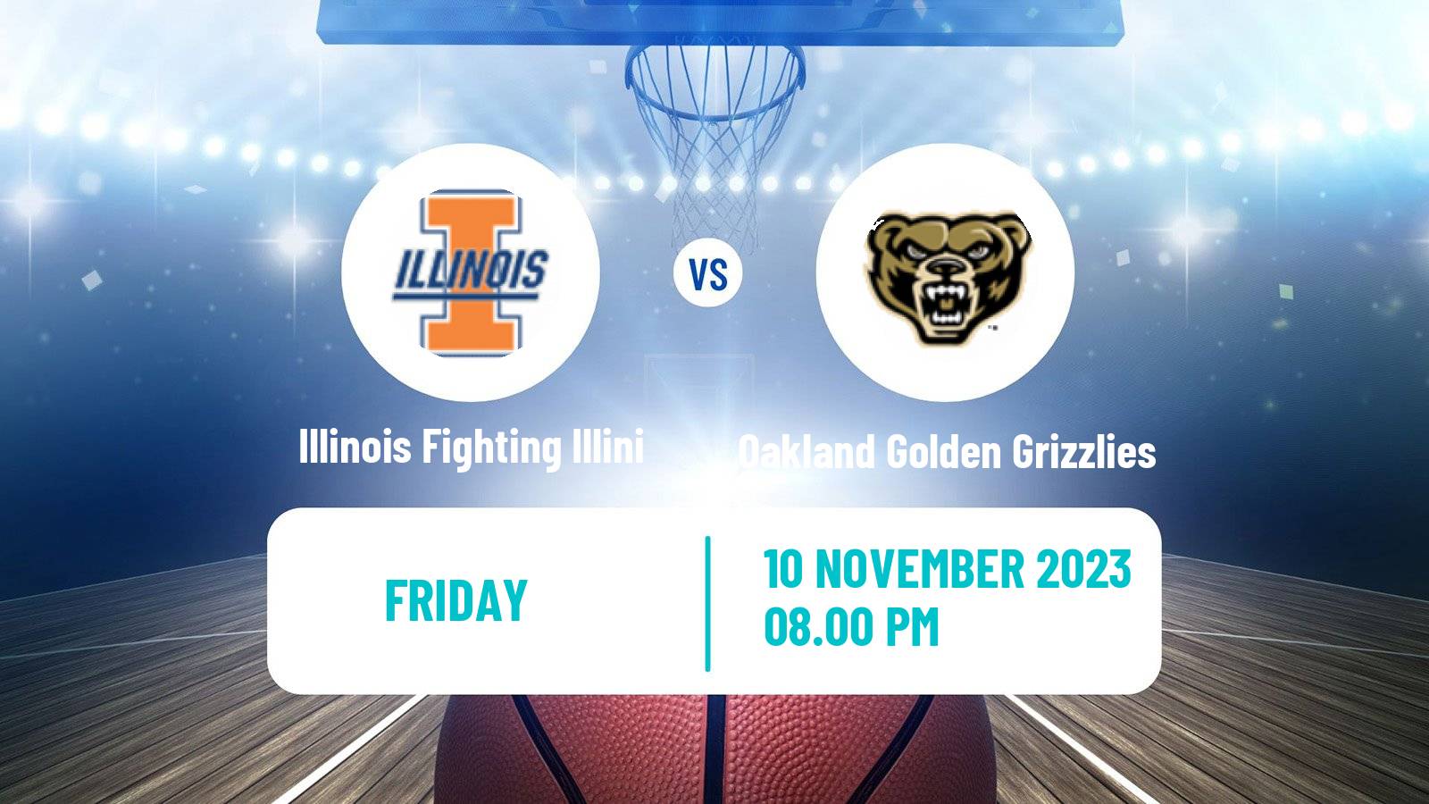 Basketball NCAA College Basketball Illinois Fighting Illini - Oakland Golden Grizzlies