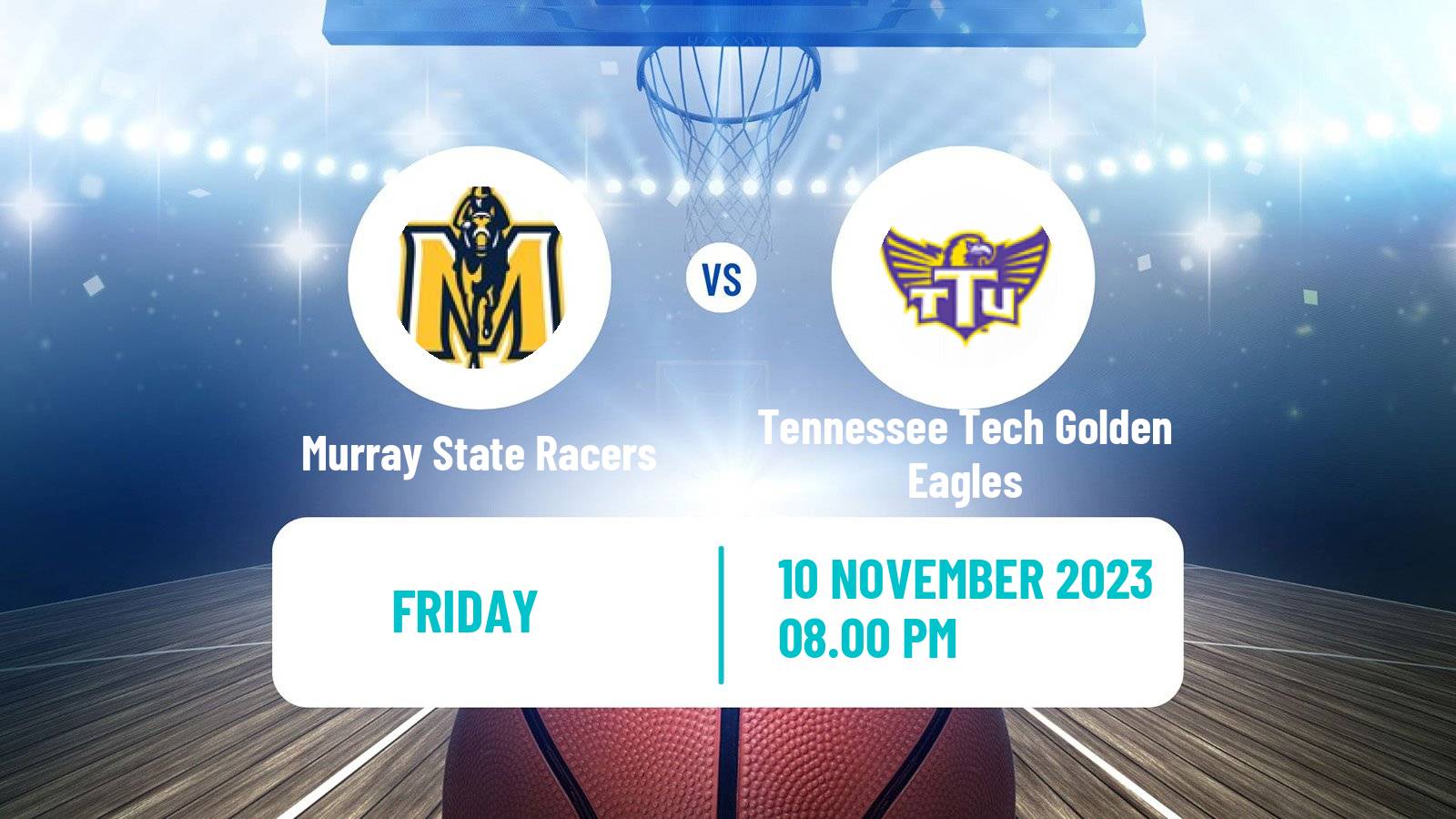 Basketball NCAA College Basketball Murray State Racers - Tennessee Tech Golden Eagles