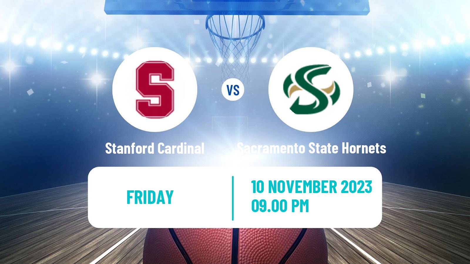 Basketball NCAA College Basketball Stanford Cardinal - Sacramento State Hornets