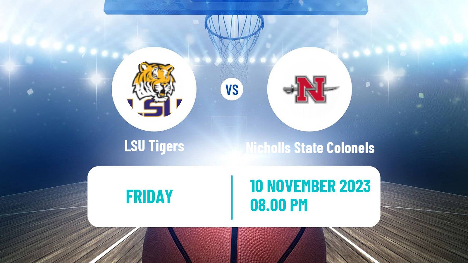 Basketball NCAA College Basketball LSU Tigers - Nicholls State Colonels