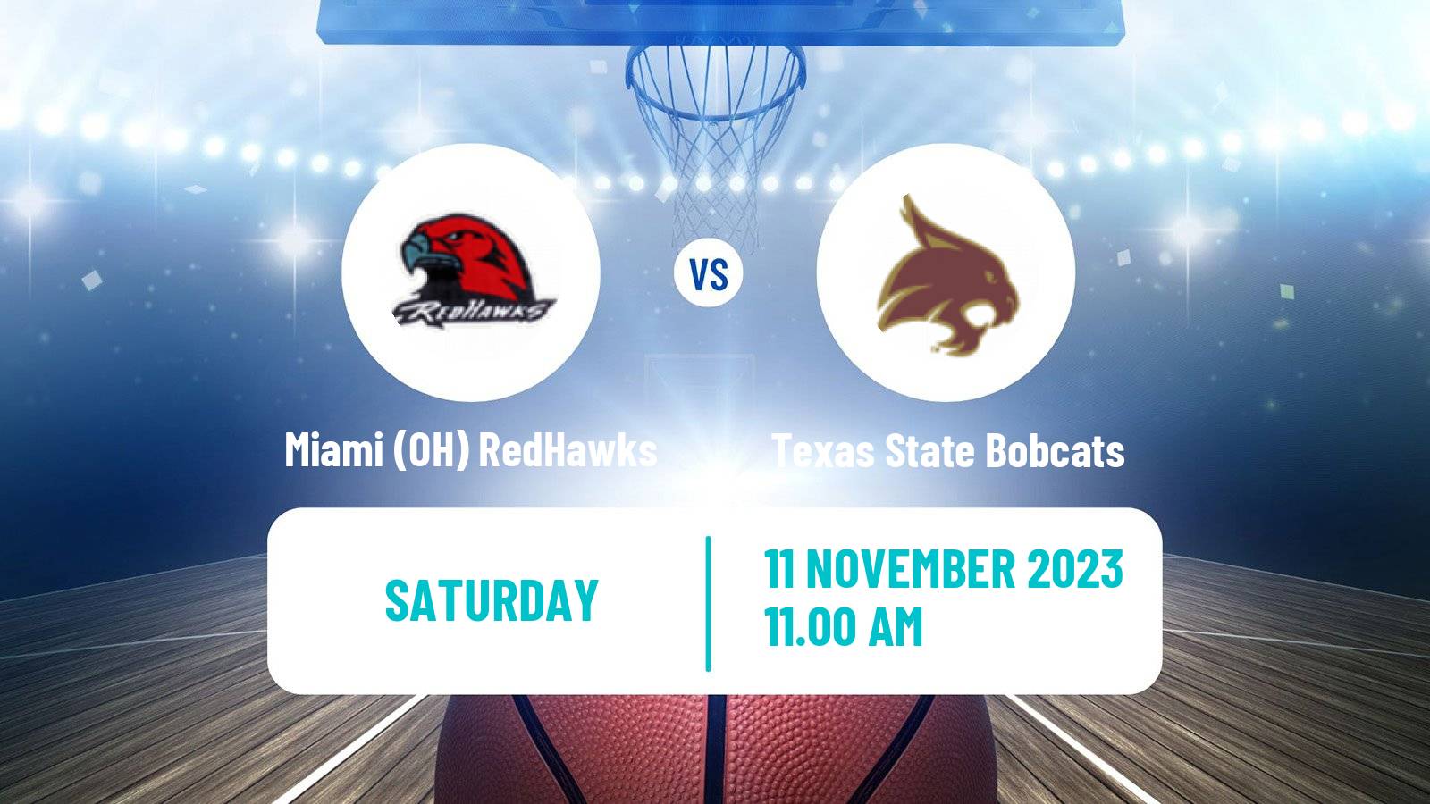 Basketball NCAA College Basketball Miami (OH) RedHawks - Texas State Bobcats